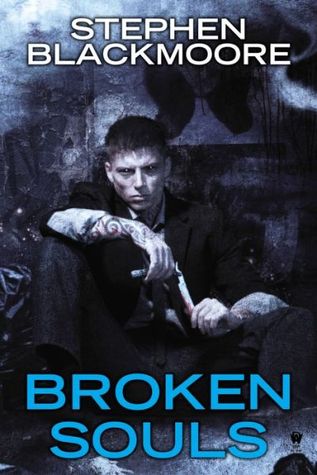 Broken Souls (2014) by Stephen Blackmoore