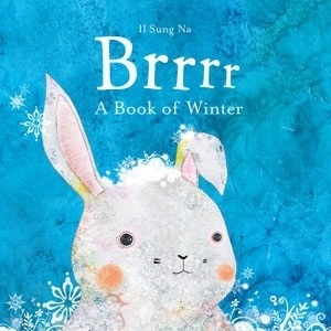 Brrrr: A Book of Winter. by Il Sung Na (2010) by Il Sung Na