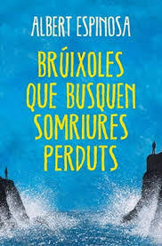 Bruixoles que busquen somriures perduts (2013)