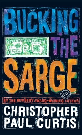 Bucking the Sarge (2006) by Christopher Paul Curtis