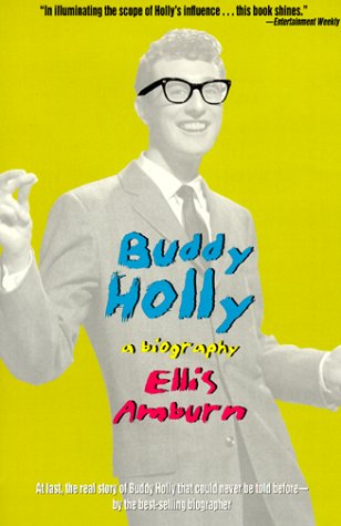 Buddy Holly: A Biography (1996) by Ellis Amburn