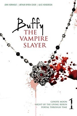 Buffy the Vampire Slayer, Vol. 1 (2010) by John Vornholt