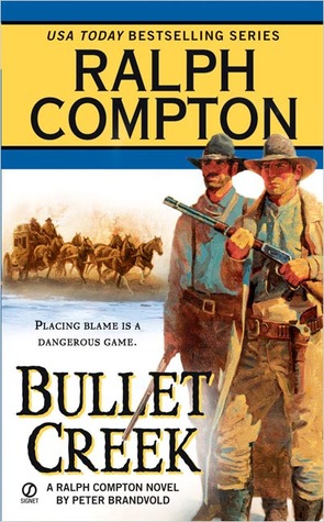 Bullet Creek (2005) by Ralph Compton