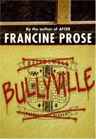 Bullyville (2007) by Francine Prose