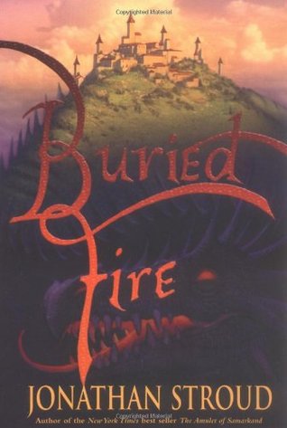Buried Fire (2004) by Jonathan Stroud