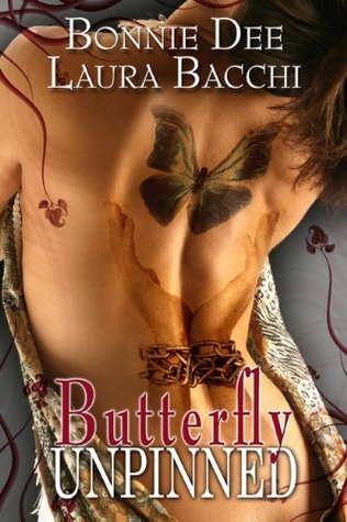 Butterfly Unpinned (2009) by Bonnie Dee