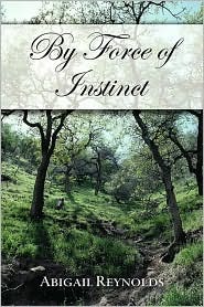 By Force of Instinct: A Pride & Prejudice Variation (2007) by Abigail Reynolds