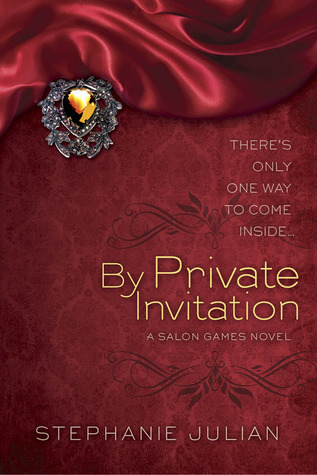 By Private Invitation (2012) by Stephanie Julian