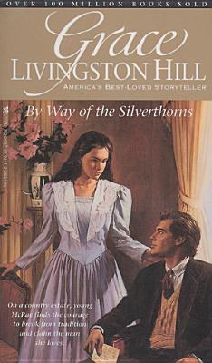 By Way of the Silverthorns (1991)