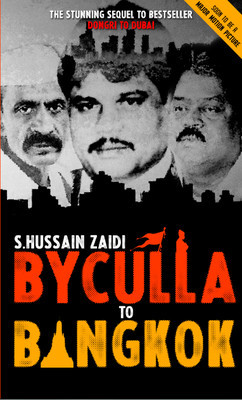 Byculla to Bangkok (2014) by S. Hussain Zaidi