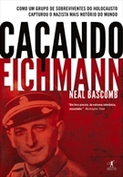 Caçando Eichmann (2010) by Neal Bascomb