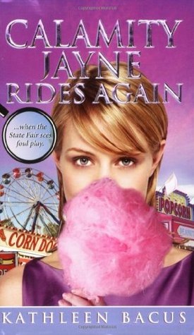 Calamity Jayne Rides Again (2006) by Kathleen Bacus