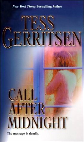 Call After Midnight (2001) by Tess Gerritsen