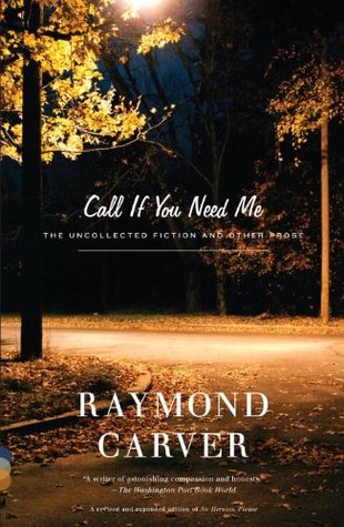 Call If You Need Me: The Uncollected Fiction and Other Prose (2001)