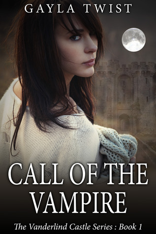 Call of the Vampire (2013) by Gayla Twist