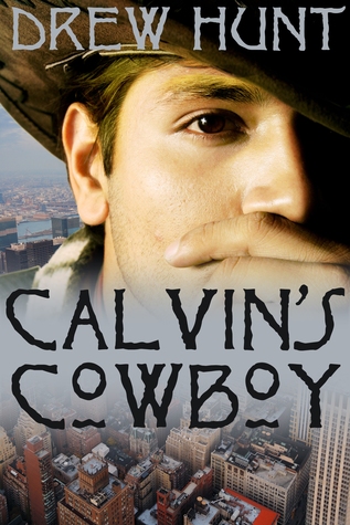 Calvin's Cowboy (2011) by Drew Hunt