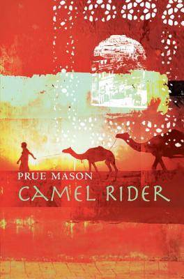 Camel Rider (2007) by Prue Mason