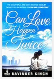 Can Love Happen Twice? (2011) by Ravinder Singh