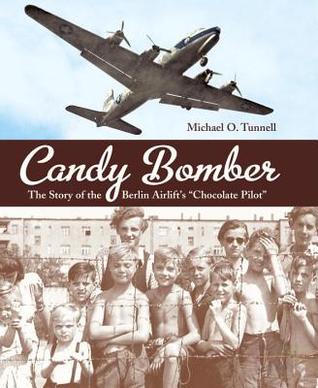 Candy Bomber (2010) by Michael O. Tunnell