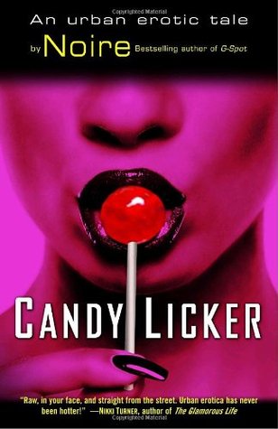 Candy Licker (2005) by Noire