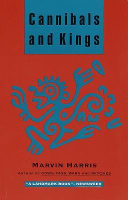 Cannibals and Kings: Origins of Cultures (1991) by Marvin Harris