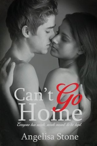 Can't Go Home (Oasis Waterfall Series) (2013) by Angelisa Stone