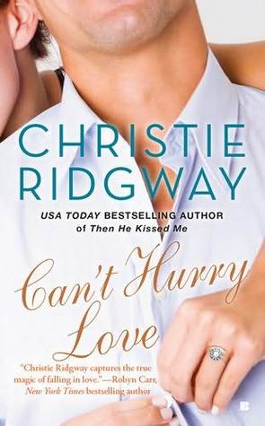 Can't Hurry Love (2011) by Christie Ridgway