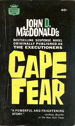 Cape Fear (1965) by John D. MacDonald