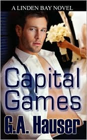 Capital Games (2008) by G.A. Hauser