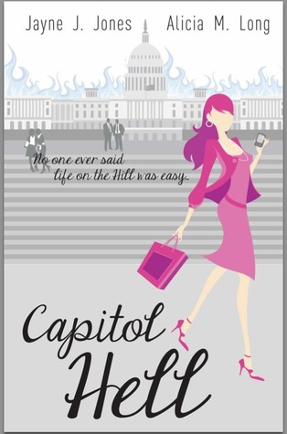 Capitol Hell (2012) by Alicia M. Long