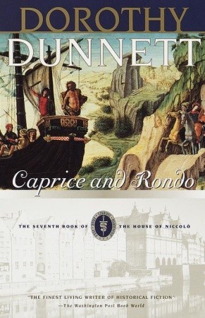 Caprice and Rondo (1999) by Dorothy Dunnett