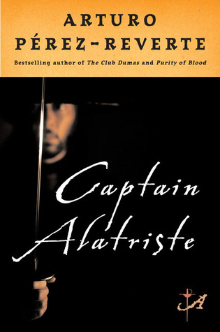 Captain Alatriste (2005) by Margaret Sayers Peden