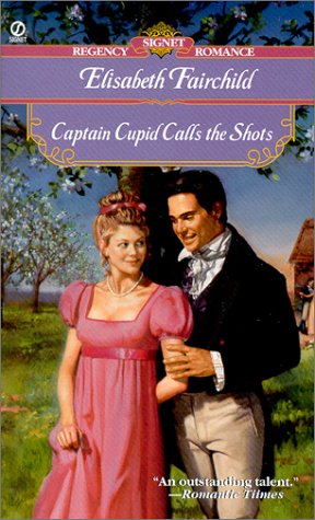 Captain Cupid Calls the Shots (2000) by Elisabeth Fairchild