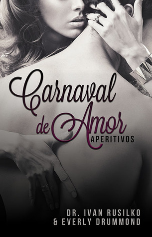 Carnaval de Amor: Aperitivos (2014) by Ivan Rusilko