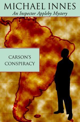 Carson's Conspiracy (2001) by Michael Innes
