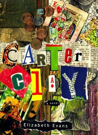 Carter Clay: A Novel (1999) by Elizabeth Evans