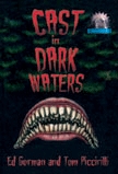 Cast in Dark Waters (Cemetery Dance Novella Series, #11) (2002) by Ed Gorman
