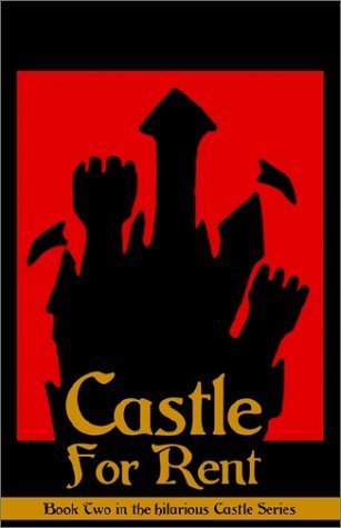 Castle for Rent (2002) by John DeChancie