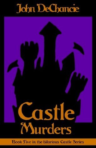 Castle Murders (2003) by John DeChancie