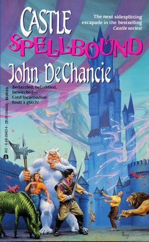 Castle Spellbound (1992) by John DeChancie