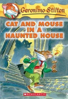 Cat and Mouse in a Haunted House (2004) by Geronimo Stilton