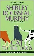 Cat To The Dogs (2000) by Shirley Rousseau Murphy