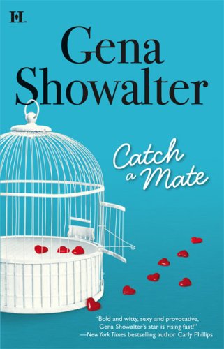 Catch a Mate (2007) by Gena Showalter