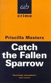 Catch The Fallen Sparrow (1998)