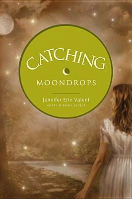 Catching Moondrops (2010)