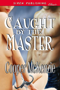 Caught by the Master (2000) by Cooper McKenzie