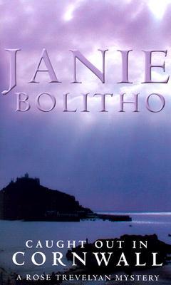Caught Out In Cornwall (2003) by Janie Bolitho