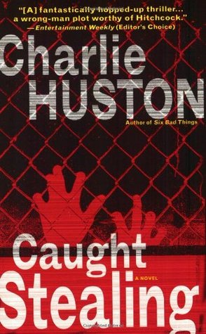 Caught Stealing (2005) by Charlie Huston