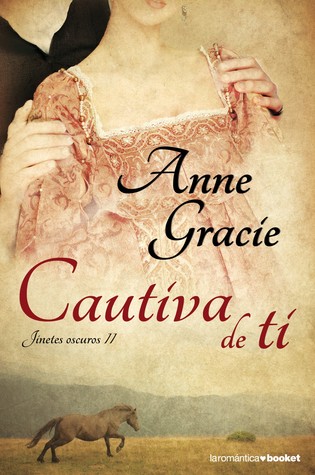 Cautiva de ti (2008) by Anne Gracie