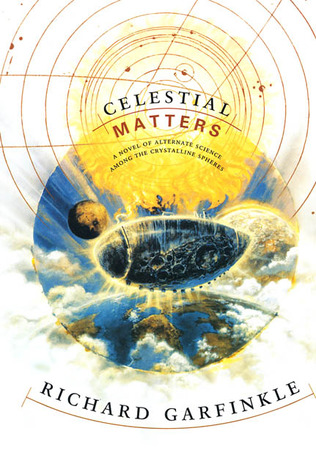 Celestial Matters (1997) by Richard Garfinkle